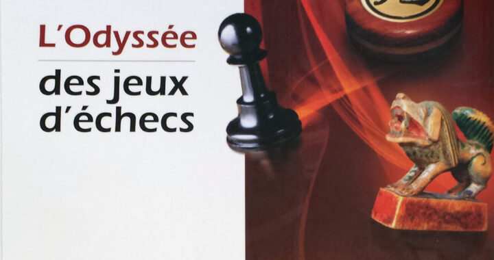 L'odyssée des jeux d'échecs